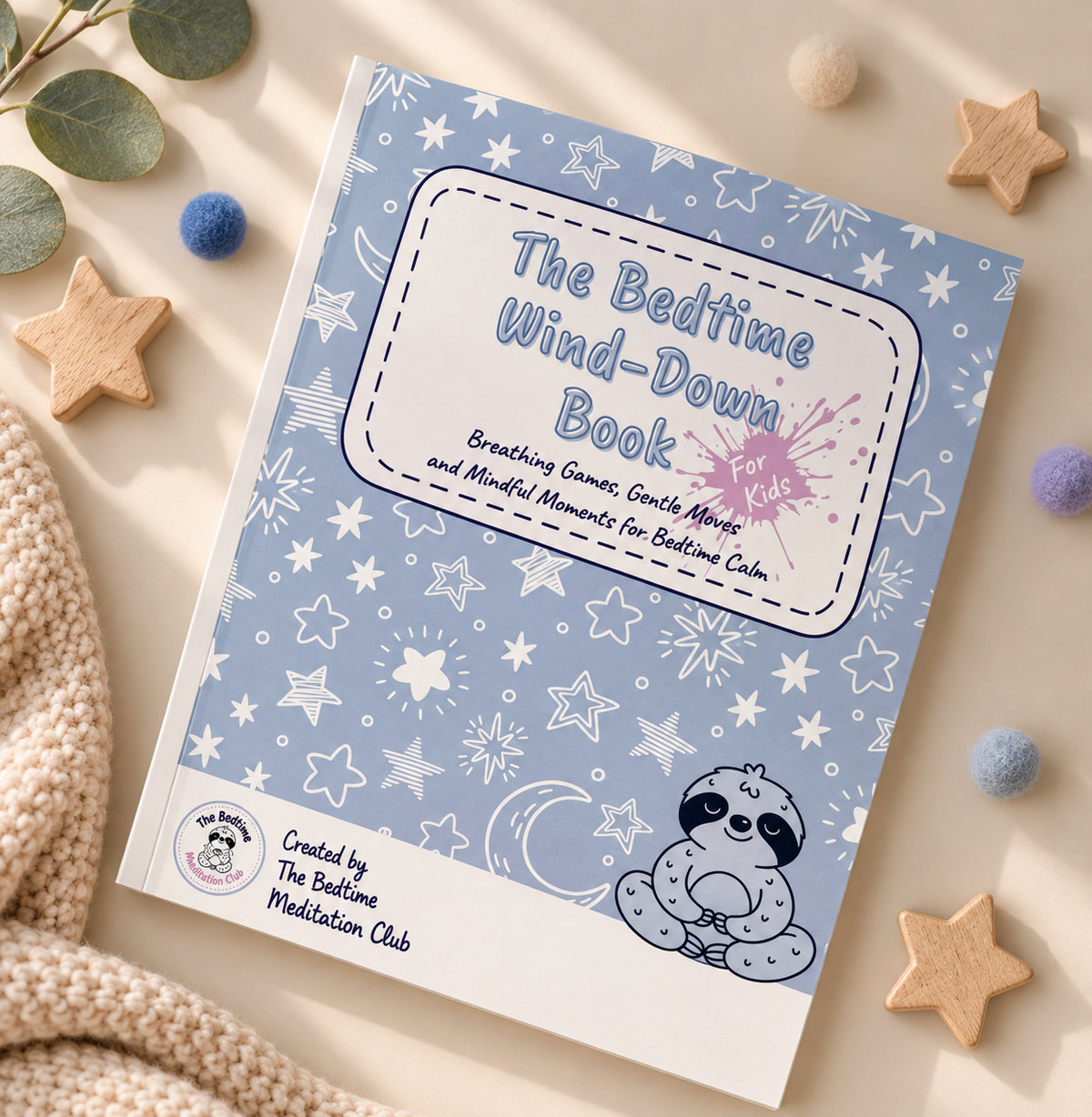The Bedtime Wind Down Book for Kids