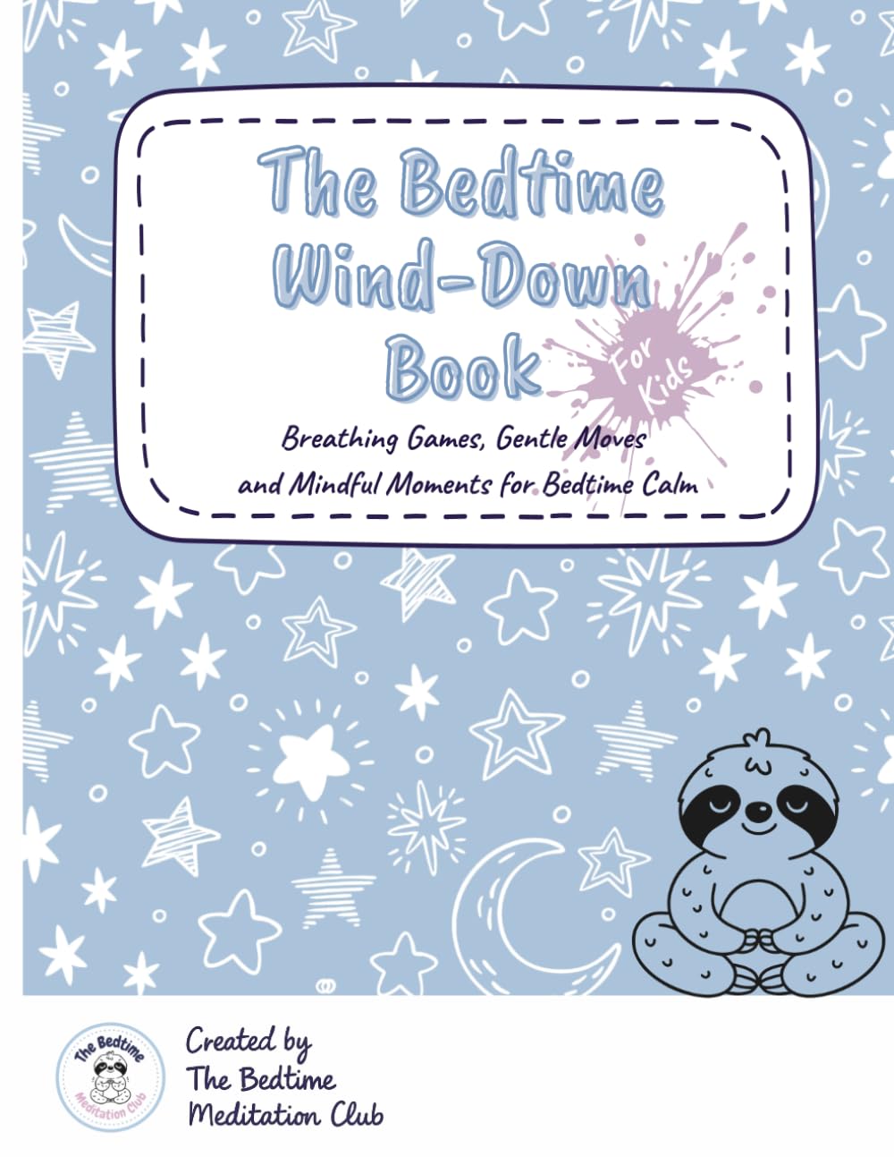 The Bedtime Wind Down Book for Kids - Mind+Moon